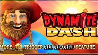 ALL ABOARD DYNAMITE DASH- NOTHING BUT ALL ABOARD FEATURE *NICE WINS!* 