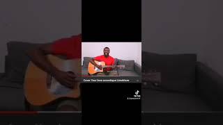 Your love version acoustique cover by Armel #limoblaze #africa #afrobeats #nigeriamusic