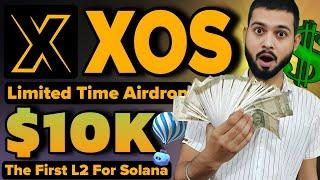 XOS Airdrop - First Solana Layer 2