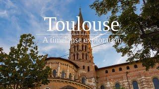 Toulouse - A timelapse exploration in 4K Ultra HD UHD by martinkuehn.eu - Virtual video tour