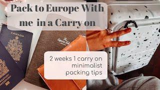 Pack to Europe with Me | 2 weeks in Carry on only | Minimalist packing