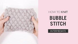 How To: Knit Bubble Stitch