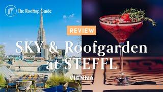 SKY & Roofgarden at STEFFL in Vienna - Review