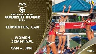 Women's Semi-Final: CAN vs. JPN | 3* Edmonton (CAN) - 2019 FIVB Beach Volleyball World Tour