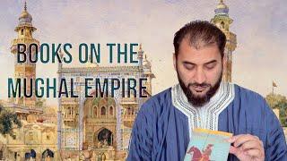 The Mughal Empire: Book Recommendations | Adnan Rashid