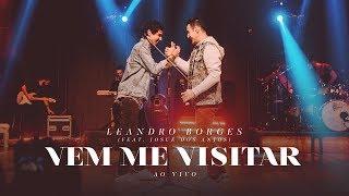 Leandro Borges e Josué dos Anjos - Vem Me Visitar (Ao vivo)