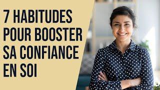 7 habitudes pour booster sa confiance en soi