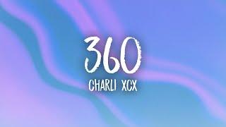 Charli xcx - 360 (Lyrics)