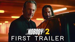 Nobody 2 (2025) - First Trailer | Bob Odenkirk & Keanu Reeves (HD)