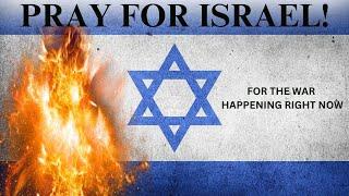 A Prayer for Israel! Israel at War with Hamas! Quick Prayer for Israel and innocent Palestinians