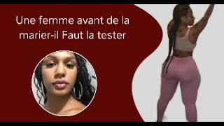 Une femme avant de la marier il Faut la tester