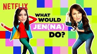 What Would Jen(na) Do? | YES DAY | Netflix After School