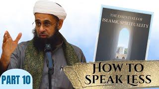 Essentials of Islamic Spirituality: How to Speak Less | Dr. Mufti Abdur-Rahman ibn  Yusuf Mangera