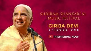 NEW SERIES |Rewinding Shriram Shankarlal Music Festival - Jukebox- Episode-1 - Vidushi Girija Devi