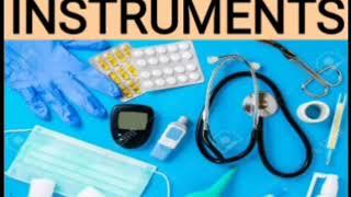 Instruments || medical instruments || instruments used in hospital