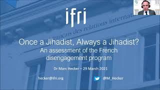 DGAP-IFRI-CEP Webtalk: Inside France’s Deradicalization Program | Dr. Marc Hecker