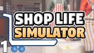 Shop Life Simulator Gameplay No Commentary Part 1