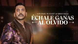 Échale Ganas Al Olvido – Luis Angel El Flaco, Yohan Usuga (Video Oficial)