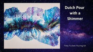 Large Dutch Pour with a Shimmer  Fluid Art Tutorial