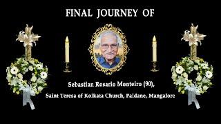 Final journey of  Sebastian Rosario Monteiro (90), Paldane, Mangalore