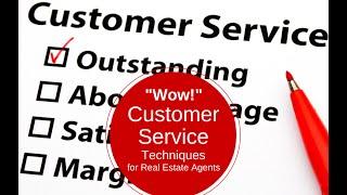 Customer Service Tips for Real Estate Agents