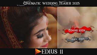 Cinematic Wedding Teaser 2025 | Edius 11 Teaser Projects & Data