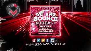 We Are Bounce - Podcast Volume 02 Joe Taylor 2023