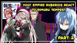 Empire of Ruberios React To Rimuru Tempest | Gacha React | 2/?