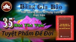 Băng Gia Bảo Trọn Bộ Thi Văn, Tuyệt Phẩm Để Đời, Nghe Hoài Không Chán