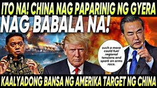 CHINA NAG BABALA NG GYERA️PILIPINAS MAY WARNING NA️AMERIKA GUSTONG TIBAGIN NG CHINA