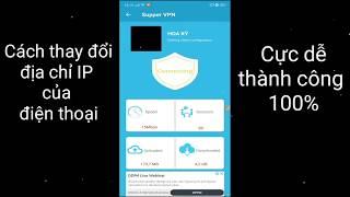Cách thay đổi địa chỉ IP trên máy điện thoại