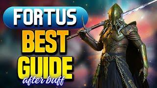 FORTUS | HE WORKS NOW! Build & Guide AFTER Buff!