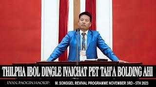 EVAN. PAOGIN HAOKIP || THILPHA IBOL DILE IVAICHAT PET TAH'A BOLDING AHI