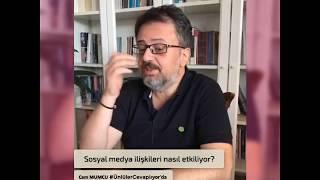 Cem Mumcu - Sosyal Medya İlişkileri Nasıl Etkiliyor?