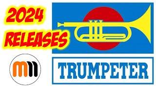 Trumpeter 2024 New Catalogue Releases Reviewed