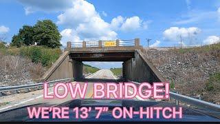 L0W CLEARANCE BRIDGE! | RV TRAVEL | RV CAMPING