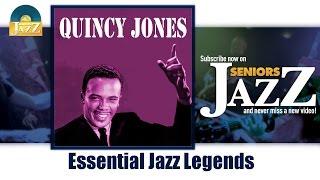 Quincy Jones - Essential Jazz Legends (Full Album / Album complet)