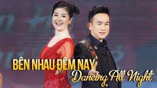 Bên Nhau Đêm Nay (Dancing All Night) - Đan Phương & Vũ Yến Ngọc