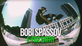 Bobi Spassov - E-Fise Entry