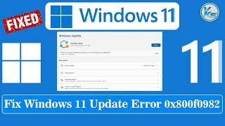  How To Fix Windows 11 Update Error 0x800f0982