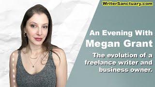 An Evening with Megan Grant - After Hours with WriterSanctuary 