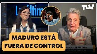 MADURO ESTÁ FUERA DE CONTROL | La Última con Carla Angola y Washington Abdala