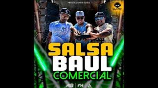 SALSA BAÚL Comercial 2024   Dj Michell Blanco, Dj Luis Angel Dj Ft Yonathan Hurtado 