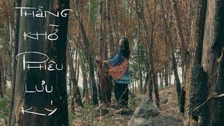 (official mv) thằng khờ phiêu lưu ký / mer
