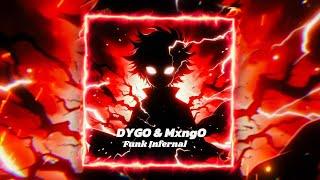 DYGO & MxngO [ Funk Infernal ]