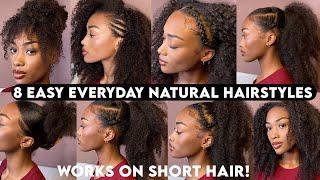 8 SIMPLE EASY EVERYDAY WORK/SCHOOL NATURAL HAIRSTYLES FOR ALL HAIR LENGTHS| DETAILED + STYLING TIPS