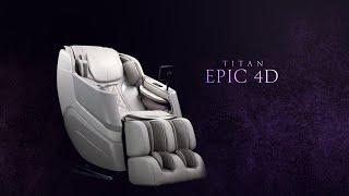 Titan Epic 4D Massage Chair Feature Video