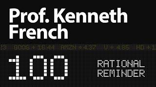 RR #100 - Prof. Kenneth French: Expect the Unexpected