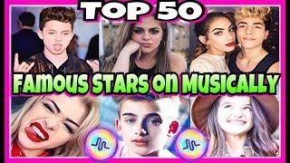 Top 50 Famous Stars On Musical.ly 2017  | Top Musers Musically Compilation