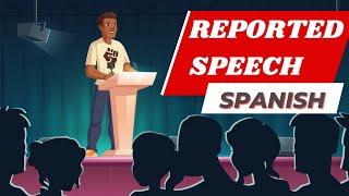 Spanish Indirect Speech - Estilo Indirecto | Spanish Grammar